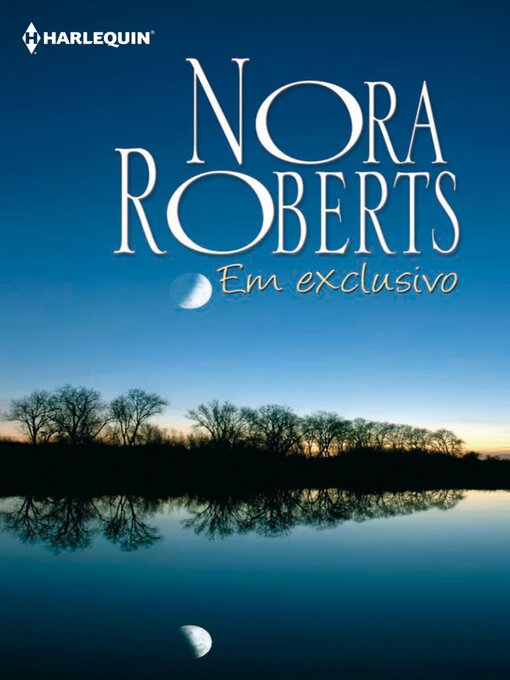 Title details for Em exclusivo by Nora Roberts - Available